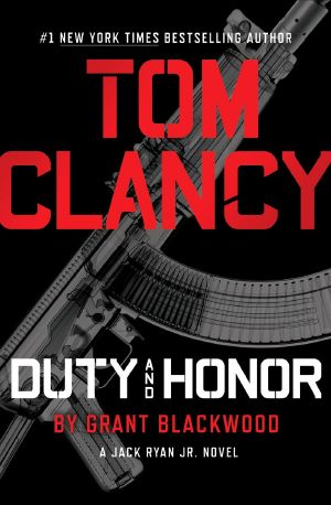 [Jack Ryan Universe 21] • Duty and Honor